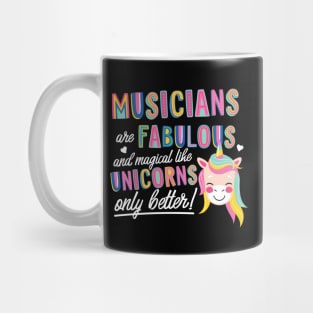 Musicians are like Unicorns Gift Idea Mug